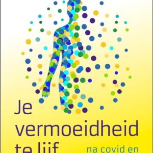 je-vermoeidheid-te-lijf