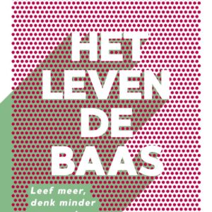 het-leven-de-baas