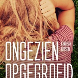 ongezien-opgegroeid